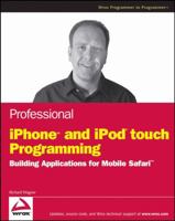 Professional iPhone and iPod touch Programming: Building Applications for Mobile Safari 0470251557 Book Cover