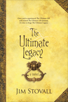 The Ultimate Legacy: From the Creators of The Ultimate Gift and The Ultimate Life 0800738888 Book Cover