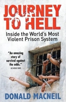 Journey to Hell: Inside the World's Most Violent Prison System 1903854571 Book Cover