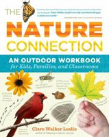 The Nature Connection: An outdoor workbook for kids, families, and classrooms 1603425314 Book Cover