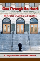 One Through the Heart: More Tales of Justice and Injustice B089LYGXXS Book Cover