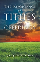The Importance of Tithes and Offerings 1098049543 Book Cover