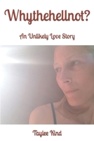 Whythehellnot? 139322914X Book Cover