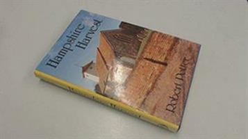 Hampshire Harvest: A Traveller's Notebook 0850332419 Book Cover
