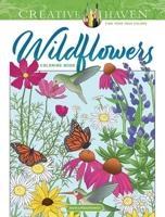 Creative Haven Wildflowers Coloring Book 048684966X Book Cover