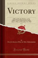 Victory, Vol. 3: Official Weekly Bulletin of the Office of War Information; Index, July 1, 1942, to December 31, 1942 (Classic Reprint) 1528457455 Book Cover