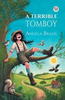 A Terrible Tomboy 1514853175 Book Cover