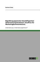 Begrüßung japanischer Geschäftspartner (Unterweisung Kaufmann / Kauffrau für Marketingkommunikation) 3640995937 Book Cover