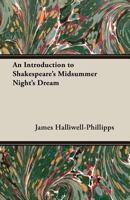 An Introduction to Shakespeare's Midsummer Night's Dream 1277035857 Book Cover