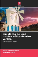 Simulação de uma turbina eólica de eixo vertical (Portuguese Edition) 6630159055 Book Cover