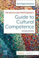 The Health Care Professional's Guide to Cultural Competence 0323790003 Book Cover