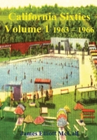 California Sixties Volume 1 1963-1966 1794716769 Book Cover