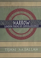 Harrow: London Poems of Convalescence 0957407343 Book Cover