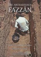 The Archaeology of Fazzan, Vol 3: Excavations of C.M. Daniels (Society for Libyan Studies Monograph) 1900971100 Book Cover