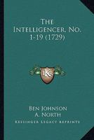 The Intelligencer, No. 1-19 1104311623 Book Cover