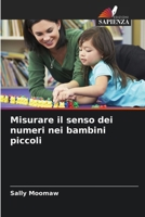 Misurare il senso dei numeri nei bambini piccoli (Italian Edition) 6208875781 Book Cover