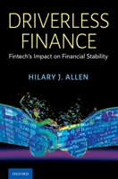 Driverless Finance: Fintech's Impact on Financial Stability 0197626807 Book Cover