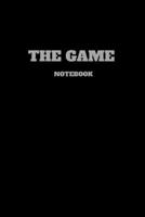 Notebook: The Game 1675543003 Book Cover