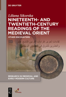 Nineteenth- and Twentieth-Century Readings of the Medieval Orient 1501521497 Book Cover