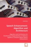 Speech Enhancement: Algorithm and Architecture 3639098374 Book Cover