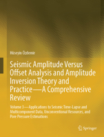 Seismic Amplitude Versus Offset Analysis and Amplitude Inversion Theory and Practice - A Comprehensive Review: Vol 3 - Further Applications 3031836308 Book Cover
