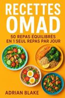 Recettes OMAD : 50 repas équilibrés en 1 seul repas par jour (Le Pouvoir du Jeûne) B0G3QK8WKN Book Cover
