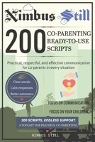 NimbusStill: 200 Ready-to-Use Co-Parenting Scripts (NimbusStill Communication Toolkit) B0H6PJ2CNQ Book Cover
