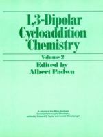 1, 3-dipolar Cycloaddition Chemistry (General Heterocyclic Chemistry) 047108364X Book Cover