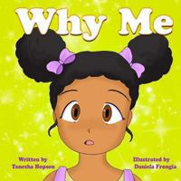 "Why Me?" (Children Chat Book Series) (Volume 1) 1482701731 Book Cover