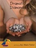 Sails Additional Fluency - Gold: Dramatic Diamonds (Reading Level 26/F&P Level Q) 1869706366 Book Cover