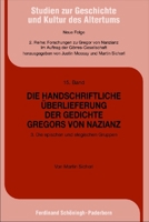 Die Handschriftliche Überlieferung Der Gedichte Gregors Von Nazianz: 3. Die Epischen Und Elegischen Gruppen 3506717553 Book Cover