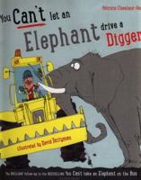 You Can't Let an Elephant Drive a Digger 140887914X Book Cover