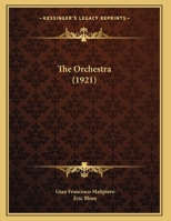 The Orchestra (1921) 1437160654 Book Cover