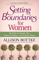 Setting Boundaries® for Women: Six Steps to Saying No, Taking Control, and Finding Peace 0736948198 Book Cover