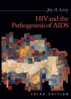 HIV and the Pathogenesis of AIDS 1555813933 Book Cover