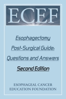 Esophagectomy Post Surgical Guide: Questions and Answers 1728340721 Book Cover