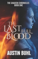 The Last Full Blood: Original Draft of Nightwave B0BPGC8X5S Book Cover