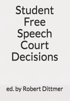 Student Free Speech Court Decisions 1725000261 Book Cover