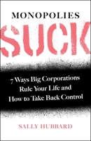 Monopolies Suck 1982149701 Book Cover