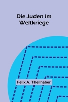 Die Juden Im Weltkriege 9356903018 Book Cover