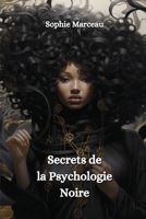 Secrets de la Psychologie Noire (French Edition) B0CVMDCM8Z Book Cover