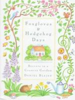 Foxgloves and Hedgehog Days 0395857295 Book Cover
