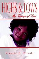 Highs & Lows -- My Feelings of Love 1414002998 Book Cover