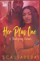 Her Plus One: A Thanksgiving Romance B0CT8DQ2MN Book Cover