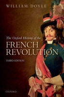 The Oxford History of the French Revolution 0192852213 Book Cover