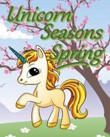 Unicorn Seasons Journal : Spring 1925779270 Book Cover