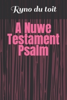 A Nuwe Testament Psalm B0CKXRCMR8 Book Cover