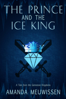 The Prince and the Ice King 1644059568 Book Cover