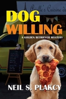 Dog Willing: A Golden Retriever Mystery B0D9J35BWT Book Cover
