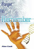 Forget to Remember 1452072345 Book Cover